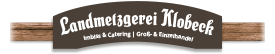Landmetzgerei-Klobeck - Qualität & Tradition seit 1929